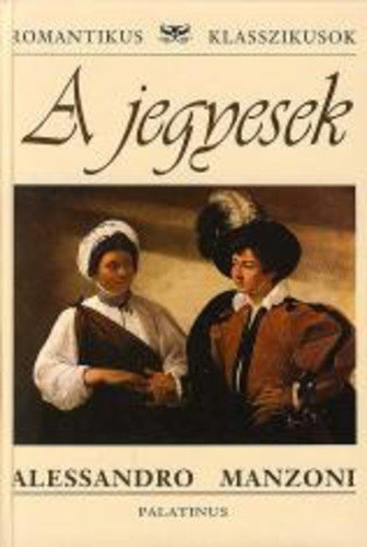 Alessandro Manzoni: A jegyesek könyv