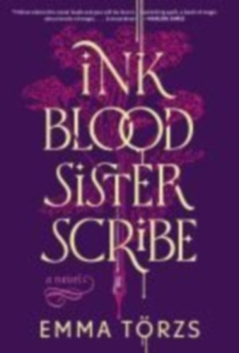 Törzs, Emma: Ink Blood Sister Scribe idegen
