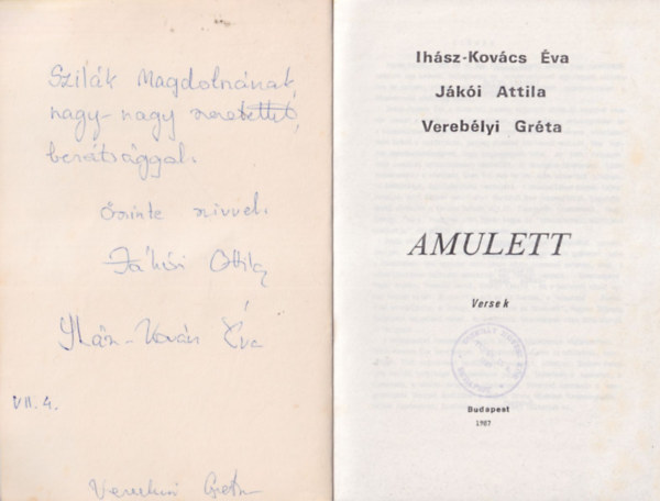 Ihász-Kovács Éva, Jákói Attila, Verebélyi Gréta: Amulett - Versek ( 3 dedikálás ) - Dedikált antikvár