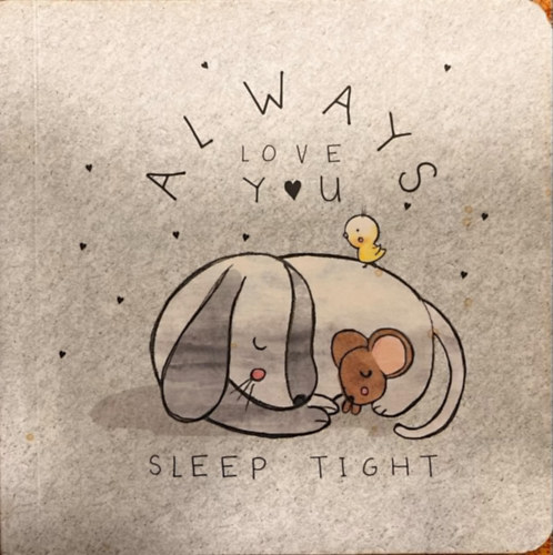 Always Love You - Sleep Tight antikvár
