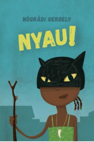 Nógrádi Gergely: Nyau! antikvár