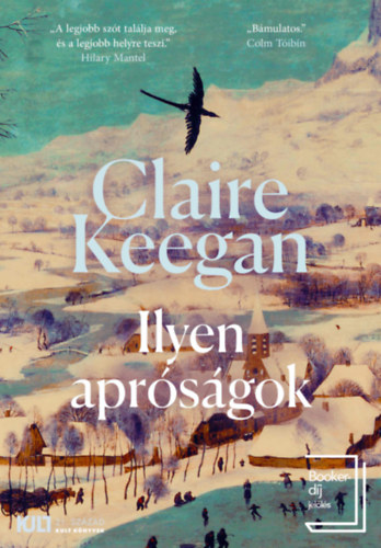 Claire Keegan: Ilyen apróságok könyv