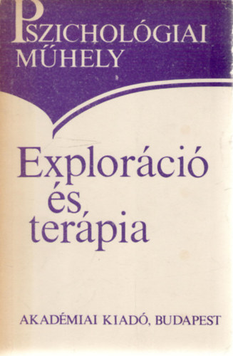 Popper Péter (szerk.): Exploráció és terápia antikvár