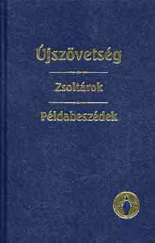 Újszövetség-Zsoltárok-Példabeszédek antikvár