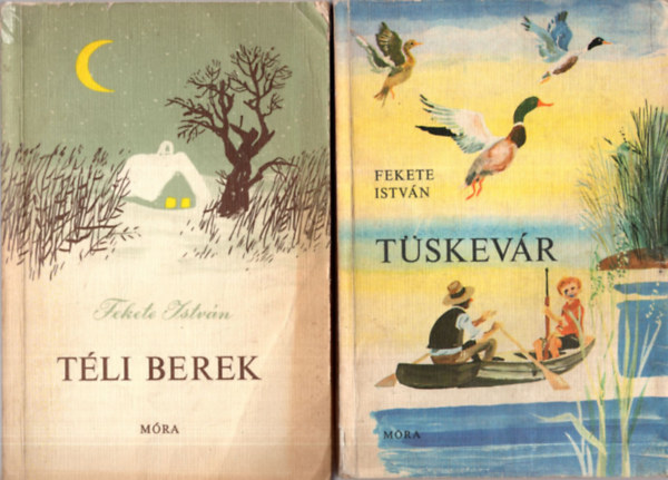 Fekete István: 4 db Fekete István regény ( együtt ) 1. Tüskevár, 2. Téli berek, 3. Bogáncs, 4. Kele-Vuk antikvár