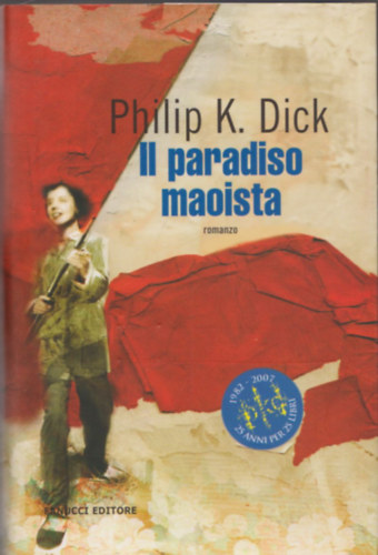 Philip K. Dick: II paradiso maoista antikvár