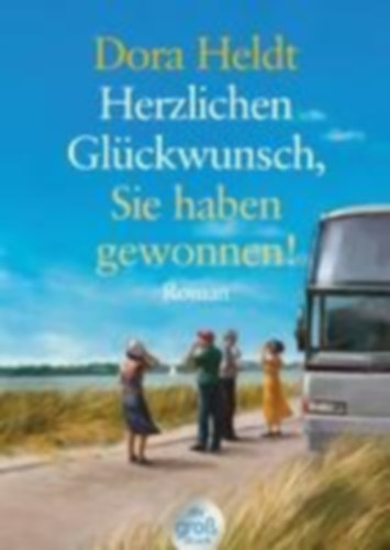 Heldt, Dora: Herzlichen Glückwunsch, Sie haben gewonnen! idegen