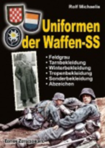 Michaelis, Rolf: Uniformen der Waffen-SS idegen