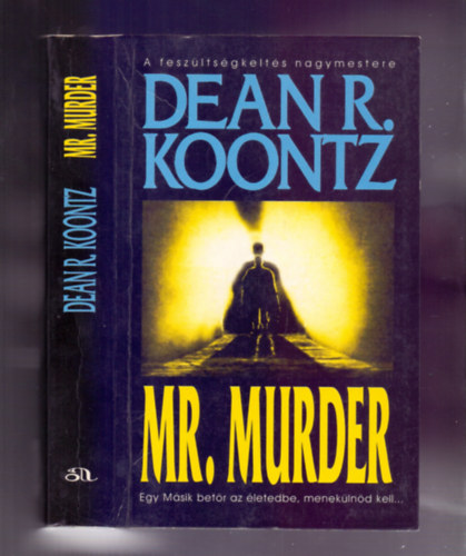 Dean R. Koontz: Mr. Murder + A szeme sarkából 1.-2.  ( 2 mű - 3 db könyv ) antikvár