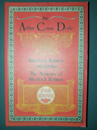 Sir Arthur Conan Doyle, Katona Tamás (ford.), Vágó József (lektor): Sherlock Holmes emlékiratai - The Memoirs of Sherlock Holmes (Kétnyelvű Janus Könyvek; Magyar Angol) antikvár