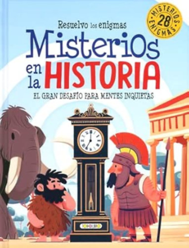 Equipo Todolibro: Misterios en la Historia. Resuelvo los enigmas antikvár
