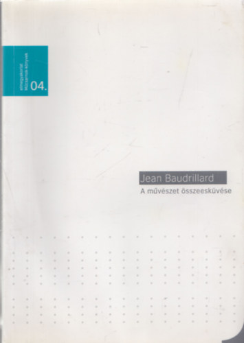 Jean Baudrillard: A művészet összeesküvése antikvár