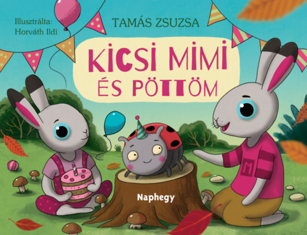 Tamás Zsuzsa: Kicsi Mimi és Pöttöm könyv