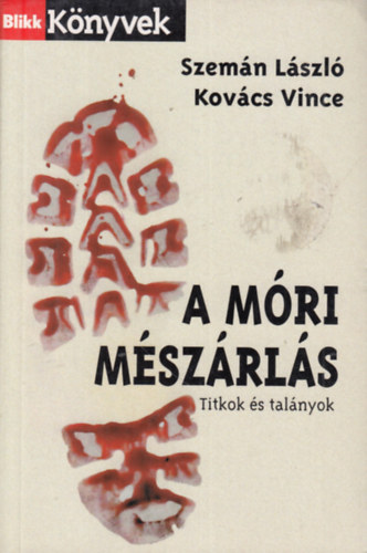 Kovács Vince Szemán László: A móri mészárlás antikvár