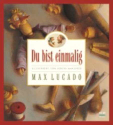 Lucado, Max: Du bist einmalig idegen