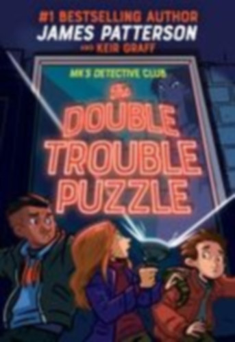 Patterson, James - Graff, Keir: Mk's Detective Club: The Double Trouble Puzzle idegen