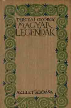 Tarczai György: Magyar legendák antikvár