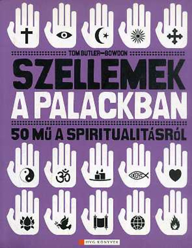Tom Butler-Bowdon: Szellemek a palackban - 50 mű a spiritualitásról antikvár