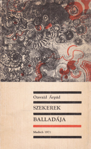 Ozsvald Árpád: Szekerek balladája (dedikált) antikvár