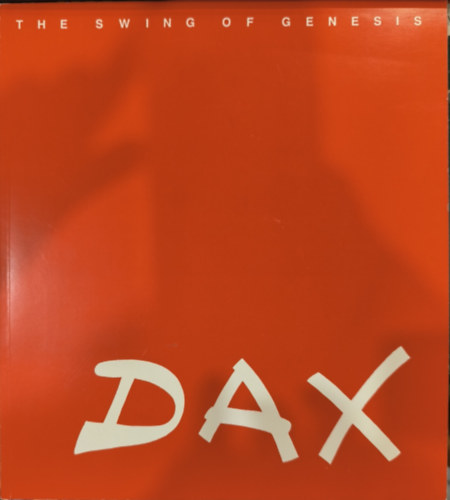 Dax - The swing of genesis antikvár