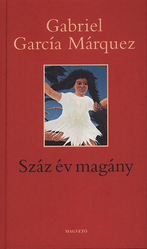 Gabriel Garcia Marquez: A pátriárka alkonya - Száz év magány - Bánatos kurváim emlékezete - A szerelemről és más démonokról antikvár