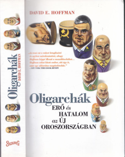 David E. Hoffman: Oligarchák - Erő és hatalom az új Oroszországban antikvár