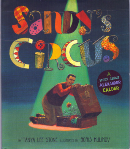 Tanya Lee Stone: Sandy's circus antikvár