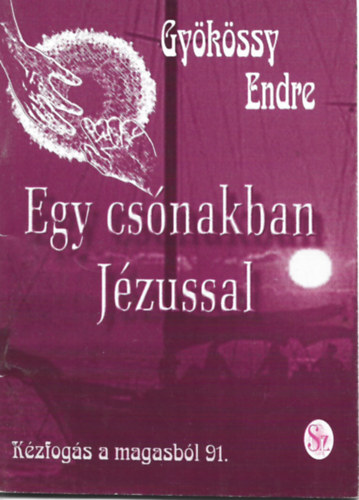 Gyökössy Endre: Egy csónakban Jézussal antikvár