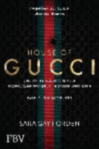 Forden, Sara Gay: House of Gucci idegen