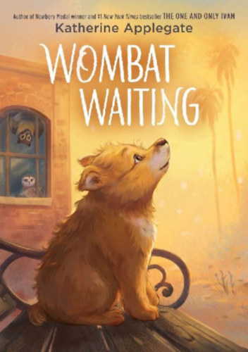 Applegate, Katherine: Wombat Waiting idegen