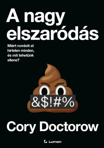 Cory Doctorow: A nagy elszaródás e-Könyv