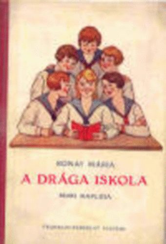 Rónay Mária: A drága iskola (Mimi naplója) antikvár