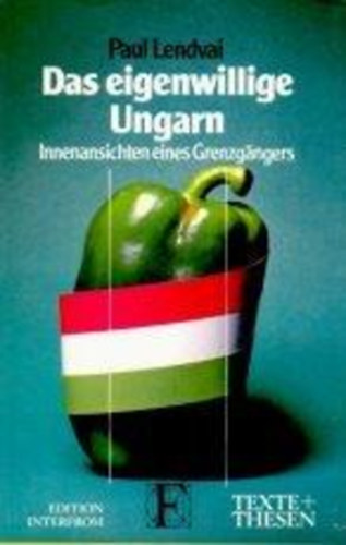 Paul Lendvai: Das eigenwillige Ungarn antikvár