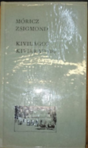 Móricz Zsigmond: Kivilágos kivirradatig antikvár