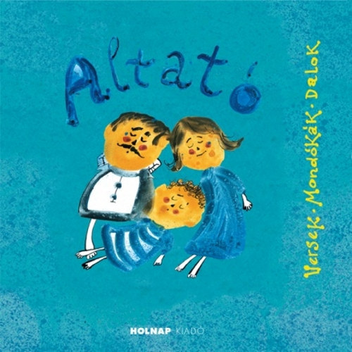 Havas Katalin (szerk.): Altató - Versek, mondókák, dalok antikvár