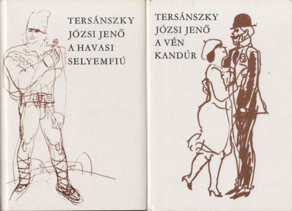 Tersánszky Józsi Jenő: A havasi selyemfiú + A vén kandúr (2 db) antikvár