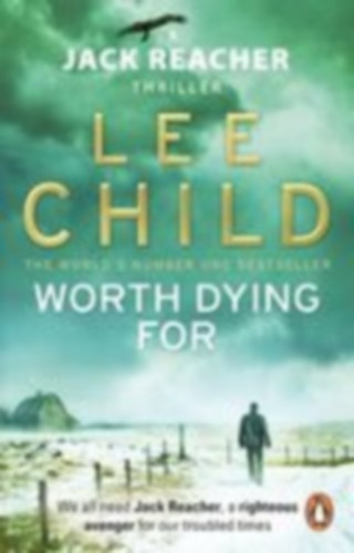 Child, Lee: Worth Dying For idegen