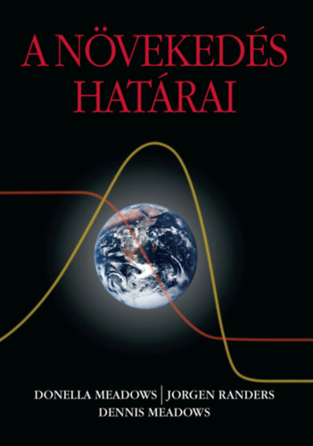 Donella Meadows, Randers, Jorgen, Meadows, Dennis: A növekedés határai könyv