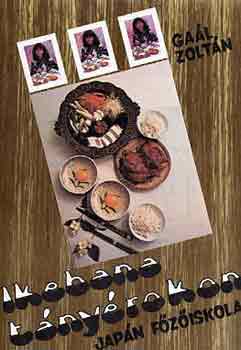 Gaál Zoltán: Ikebana tányérokon-Japán főzőiskola antikvár