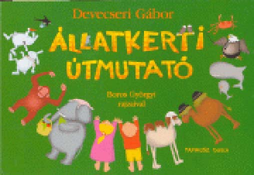Devecseri Gábor: Állatkerti útmutató - Leporelló antikvár