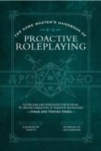 Fishel, Jonah - Fishel, Tristan: The Game Master's Handbook of Proactive Roleplaying idegen