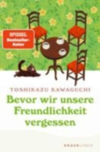 Kawaguchi, Toshikazu: Bevor wir unsere Freundlichkeit vergessen idegen