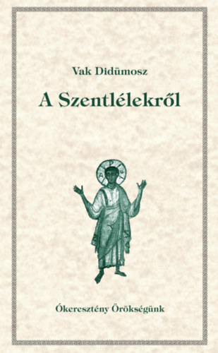Vak Didümosz: A Szentlélekről könyv