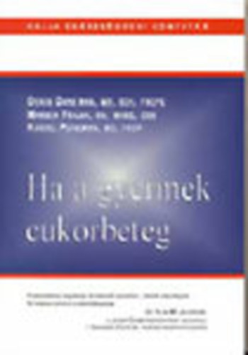 Denis Daneman; Marcia Frank; Kusiel Perlman: Ha a gyermek cukorbeteg antikvár