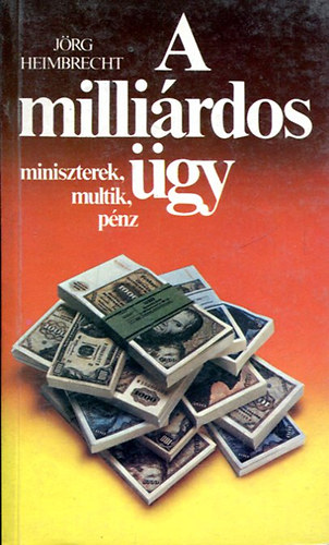 Jörg Heimbrecht: A milliárdos ügy antikvár