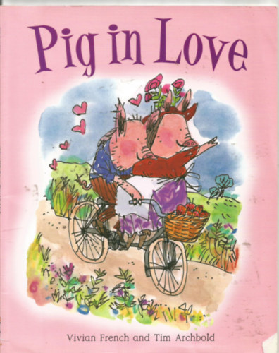Vivian French: Pig in Love antikvár