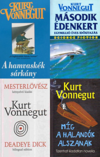 Kurt Vonnegut: 4 db Kurt Vonnegut regény: Míg a halandók alszanak - Tizenhat kiadatlan novella + A hamvaskék sárkány + Második édenkert - Egymillió éves időutazás + Mesterlövész - Deadeye Dick antikvár