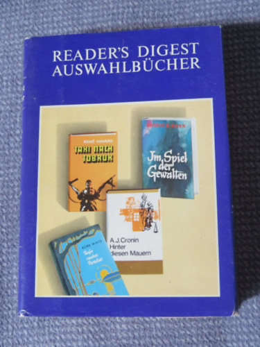 Havard, White, Cronin, Gann: Taxi nach Tobruk, Unser rauhes Paradies, Hinter diesen Mauern, Im Spiel der Gewalten - Reader's Digest Auswahlbücher antikvár