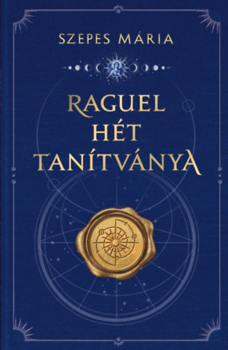 Szepes Mária: Raguel hét tanítványa e-Könyv