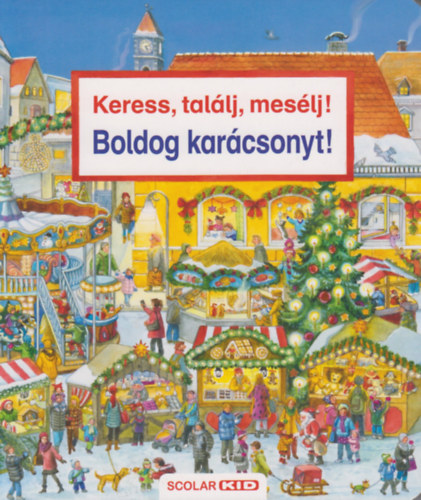 Susanne Gernhäuser: Keress, találj, mesélj! Boldog karácsonyt! könyv